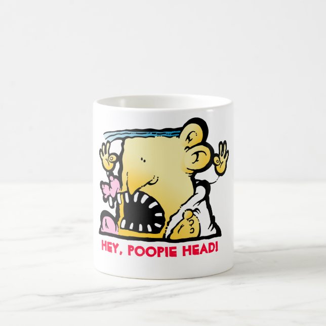 Mug Hé, tête de Poopie ! (Centre)