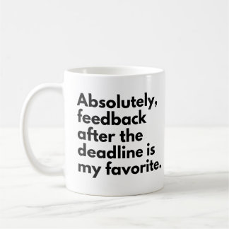 Mug Heure Limite Drôle Travail Dit