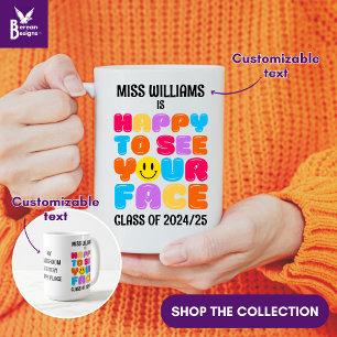 Mug HEUREUX DE VOIR VOTRE VISAGE Enseignant maternelle