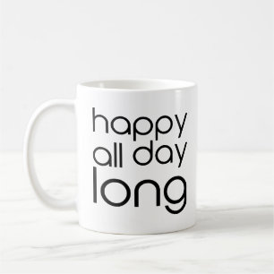 Mug Heureux toute la journée Simple Bonne humeur Inspi