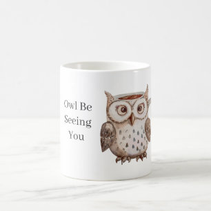 Mug Hibou brun vous verra