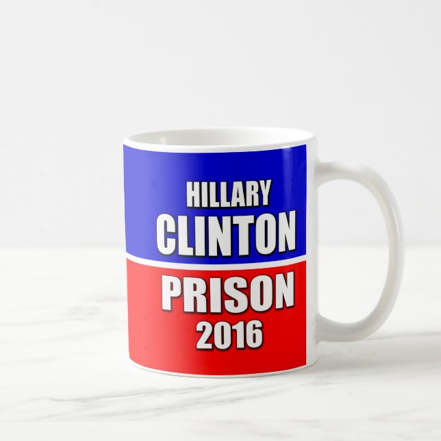 MUG "HILLARY POUR LA PRISON 2016 " (Droite)