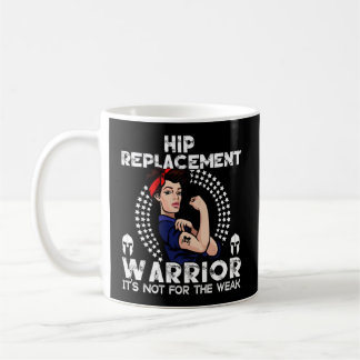 Mug Hip Replacet Warriet Sensibilisation Chirurgie Hip