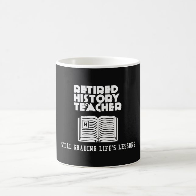 Mug Histoire à la retraite Enseignant leçons de vie (Centre)