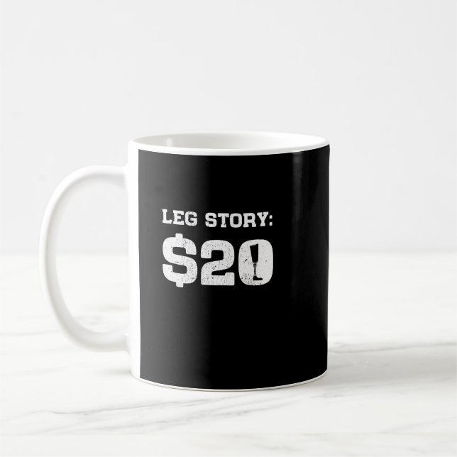 Mug Histoire de la jambe 20 $ Amputé Prosthétique Hand (Gauche)