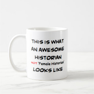 Mug historienne et non femme historienne, génial