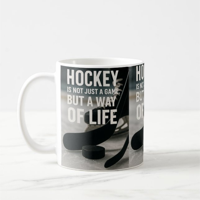 Mug Hockey a way of life! (Gauche)