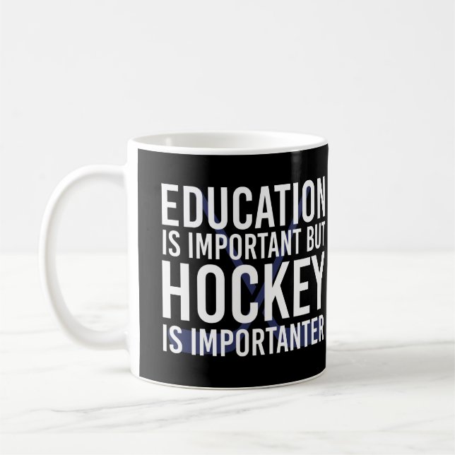 Mug Hockey is importanter Funny Hockey gifts (Gauche)