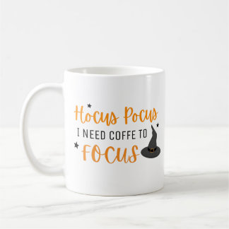 Mug Hocus Pocus J'Ai Besoin De Café Pour Concentrer Ha