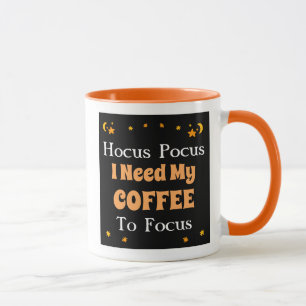 Mug Hocus Pocus J'ai besoin de mon café pour mettre l'