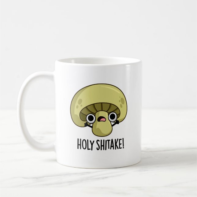 Mug Holy Shitake Funny Musroom Pun (Gauche)
