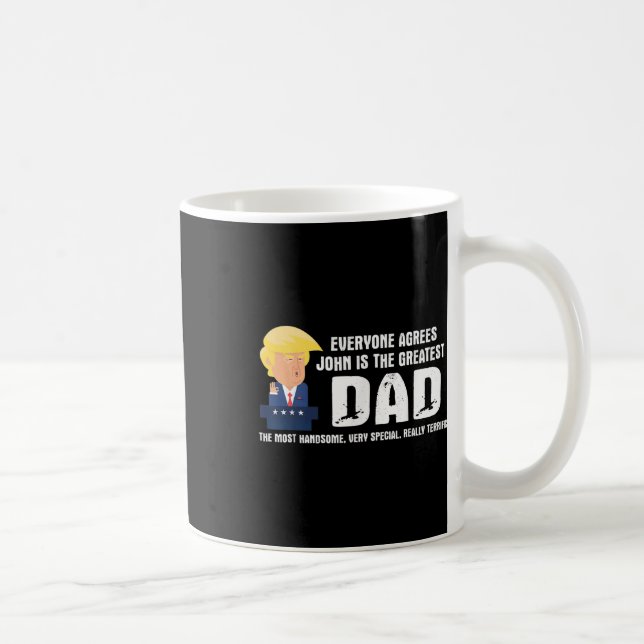Mug Homme Drôle Trump Dit Grand Citation Papa - John (Droite)