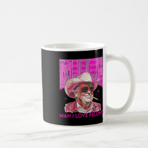 Mug Homme I Love Felons Funny Pink Trump 2024 Pour Pré