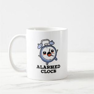 Mug Horloge Alarmée Drôle Alarme Pun d'horloge