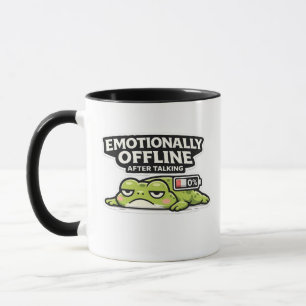 Mug Hors ligne émotionnellement après avoir parlé Créa