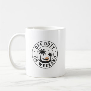 Mug Hors service le week-end Emblème de relaxation tro