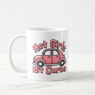 Mug Hot Girls Frappe Curbs Funny Pink Car