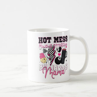 Mug Hot Mess Toujours Stress Billard Mama Mère D