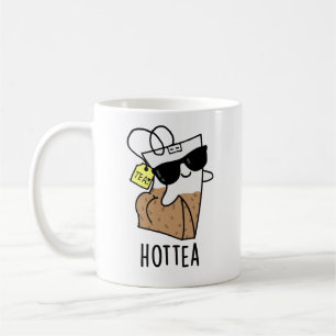 Mug Hottea Funny Hot Tea Pun