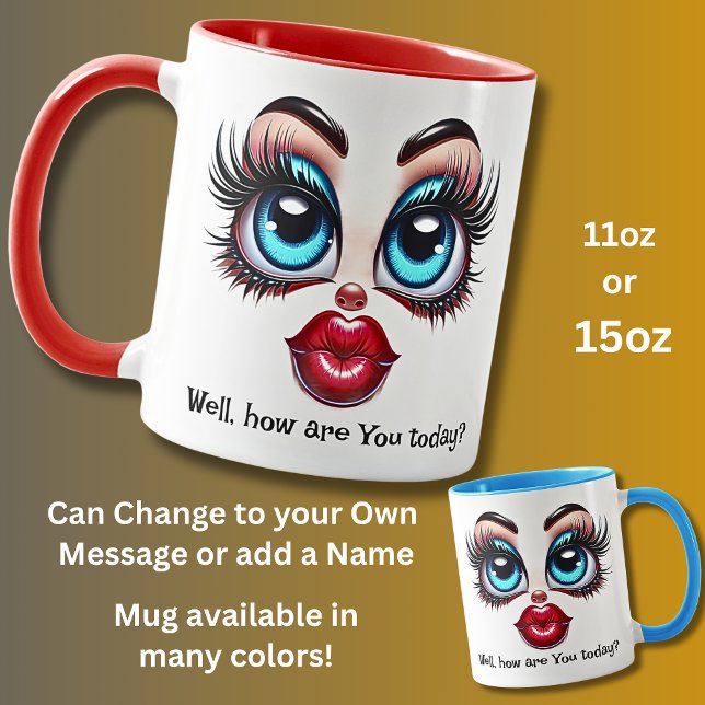 Mug How Are You?  Add Name Message, Fabulous Eyes Face (Créateur téléchargé)