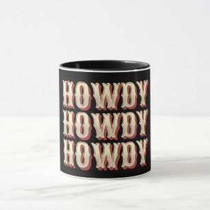 Mug Howdy Howdy Howdy