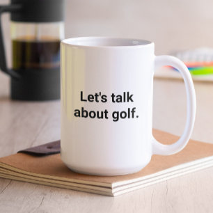 Mug Humour de golfeur drôle Parlons de golf