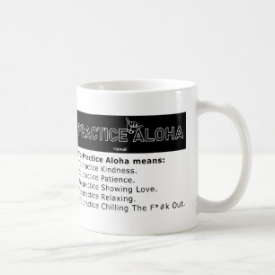 Mug Humour Hawaii à pratiquer Aloha Shaka (Hang lâche)