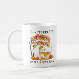 Mug Humpty Dumpty Had A Great Fall Thanksgiving Autumn