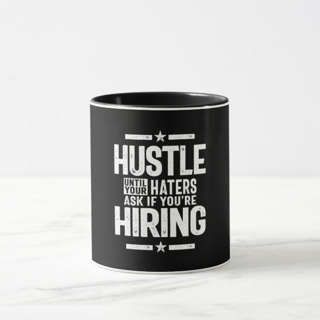 Mug Hustle Entrepreneur Chemise Hustle Jusqu'À Vos Dét (Centre)