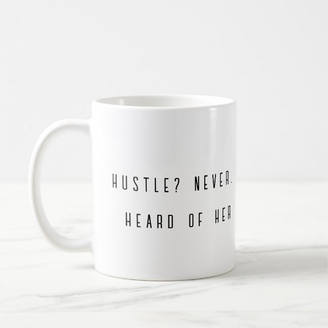 Mug Hustle ? Jamais entendu parler de sa drôle de muqu (Gauche)