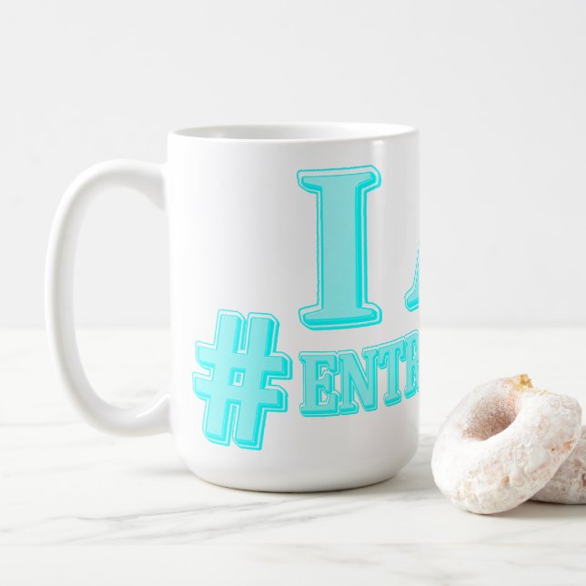 Mug "I AM ENTREPRENEUR" Conception d'expression. Comma (Avec donut)