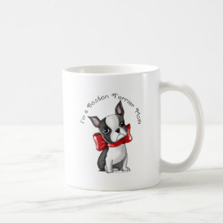 Mug *I AM un chien adorable de Boston Terrier Mom*