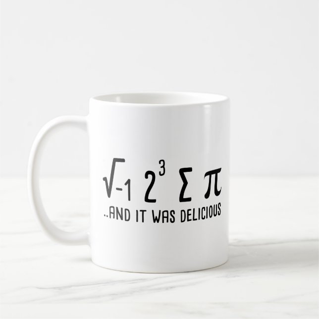 Mug I Ate Some Pie And It Was Delicious  (Gauche)