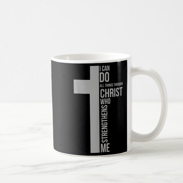 Mug I Can Do All Things Through Christ Who Strengthens (Droite)