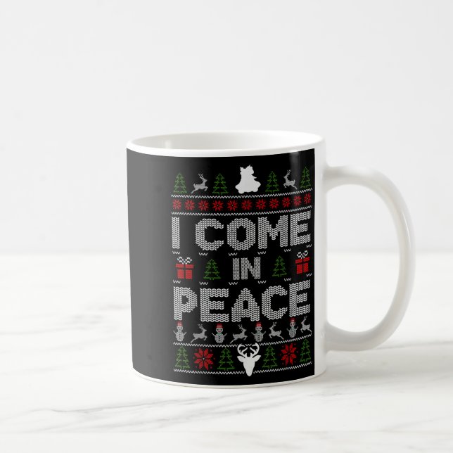 Mug I Come In Peace - I'm Peace Couple Matching Ugly C (Droite)