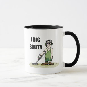 Mug I DIg Booty Metal Détection Guy Chasseur de trésor