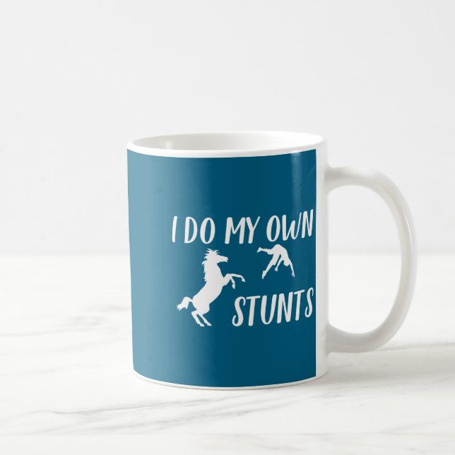 Mug I Do My Own Stunts Horse Funny  (Droite)