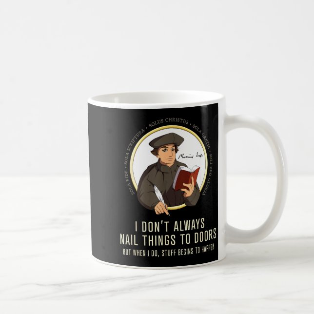 Mug I Don't Always Nail Things To Doors - Martin Luthe (Droite)