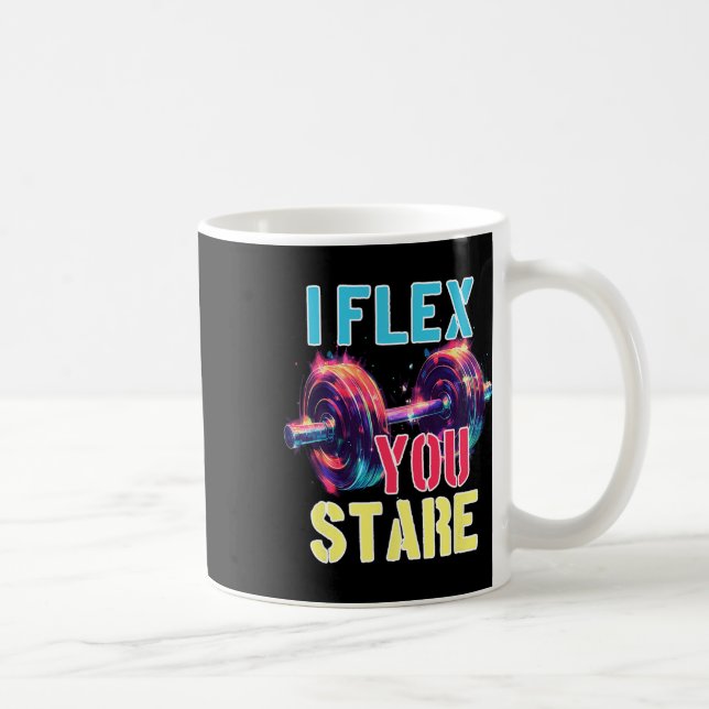 Mug I Flex You Stare (Droite)
