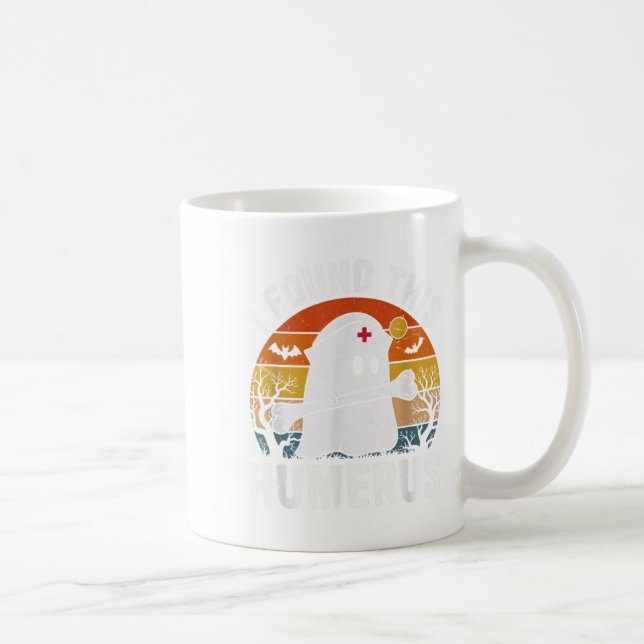 Mug I Found This Humerus Funny Ghost Nurse Halloween  (Droite)
