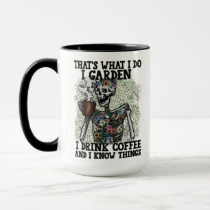 Mug I Garden Boire Café Savoir Les Choses Drôle Squele