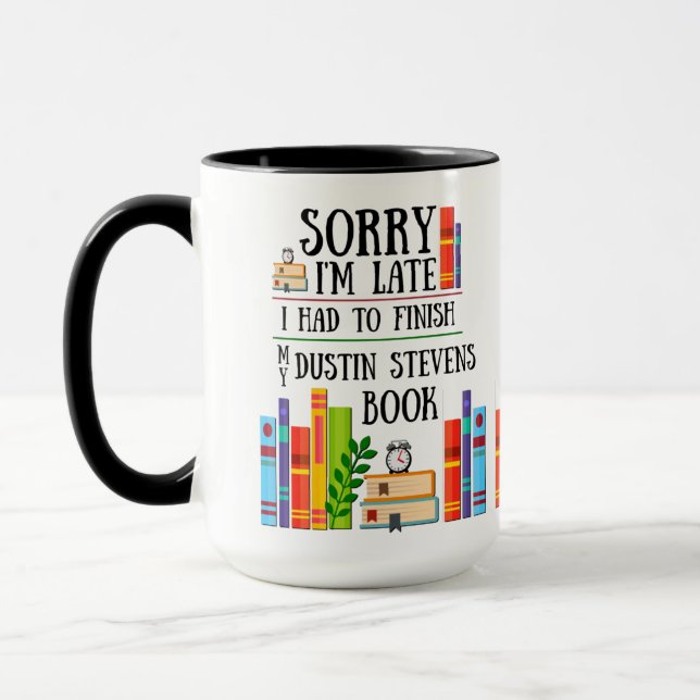 Mug I Had to Finish my Dustin Stevens (Gauche)