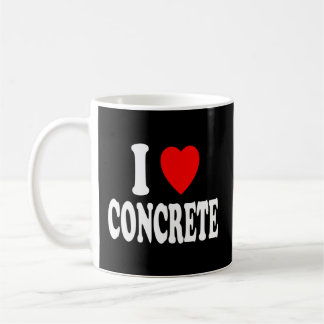 Mug I Heart Love Concrete Project Manager Concrete Wor