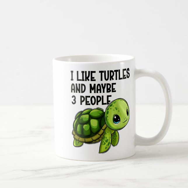 Mug I Like Turtles And Maybe Three People Funny Retro  (Droite)