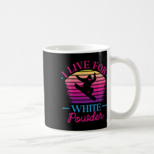 Mug I Live For White Powder Retro 90s 80s Snowboard