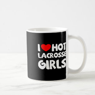 Mug I Love Hot Lacrosse Girls Funny Heart Sport