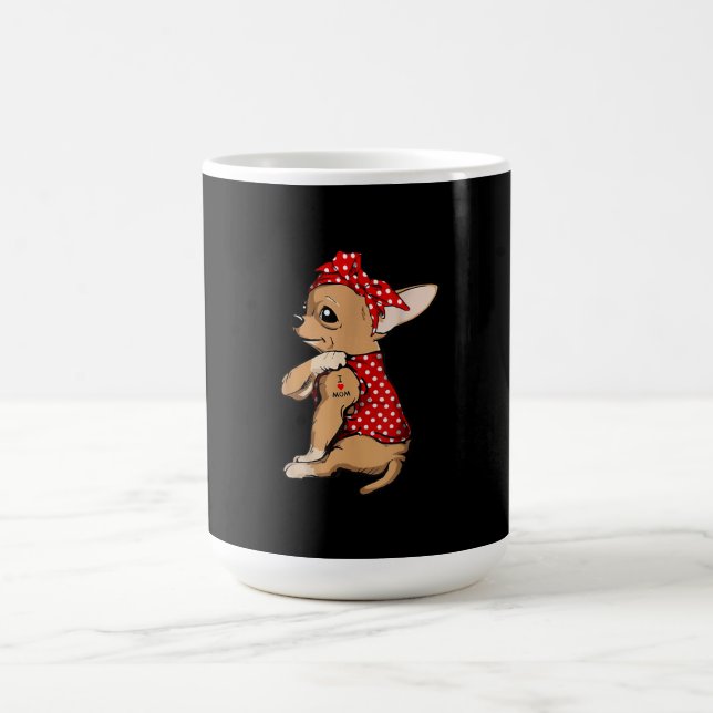 Mug I Love Maman Tattoo Funny Chihuahua Chien portant  (Centre)