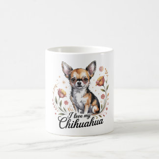 Mug I love my chihuahua 