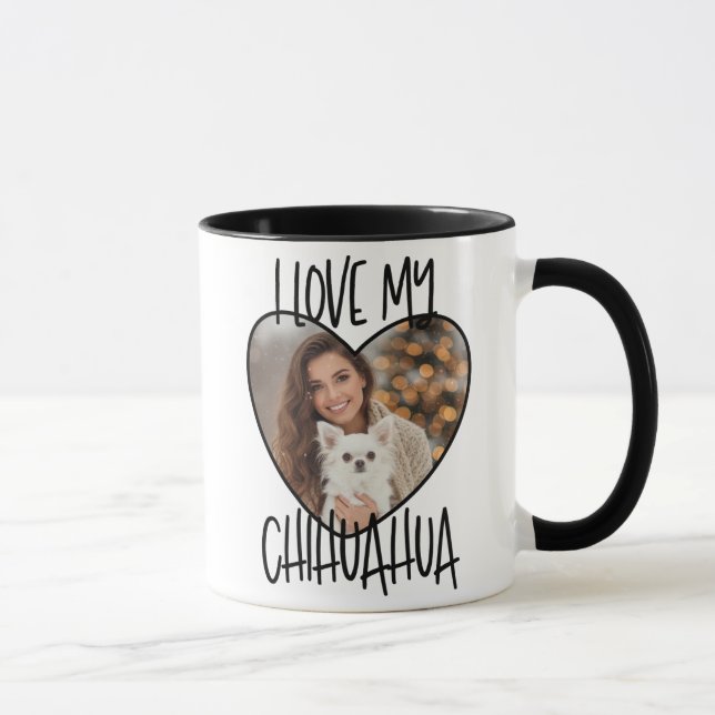 Mug I Love My Chihuahua Custom Photo In A Heart (Droite)