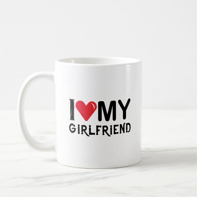 Mug I Love My Girlfriend-Valentines Day-Romantic-Funny (Gauche)